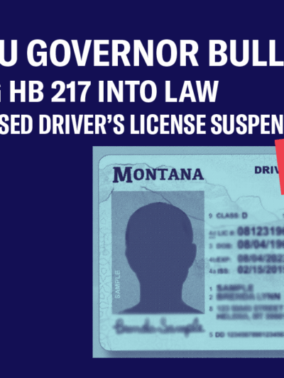 Graphic thanking Governor Bullock for signing HB 217 into law, image of driver's license and declaring Victory.