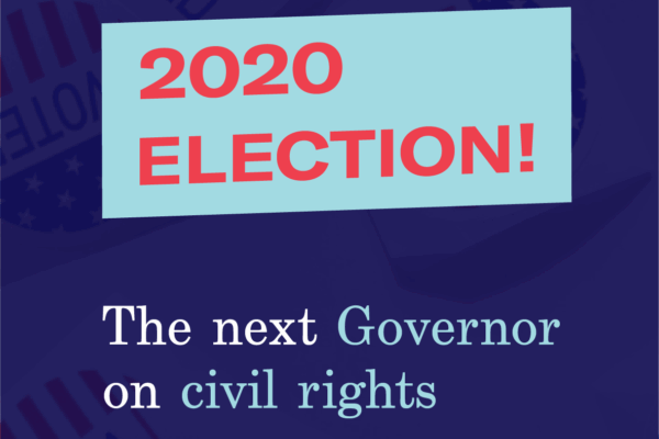 Square Graphic of 2020 Election The Next Governor on civil rights