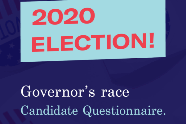 Square graphic of 2020 Election Governor's race candidate questionnaire