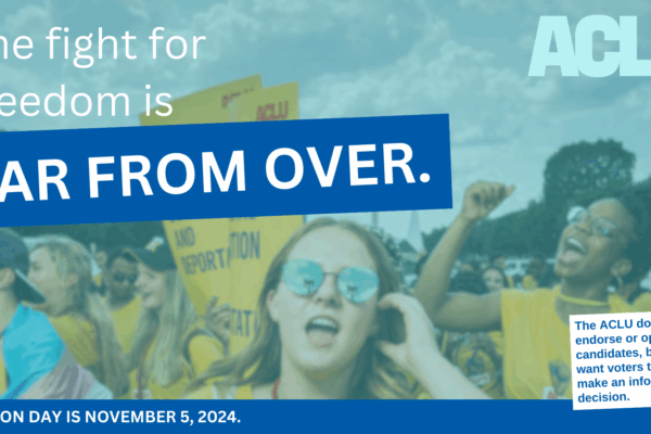 A graphic reading "The Fight for Freedom is Far from Over. Election Day is November 5, 2024."