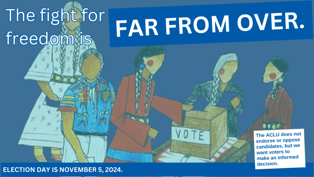Indigenous Voting Rights - ACLU of Montana