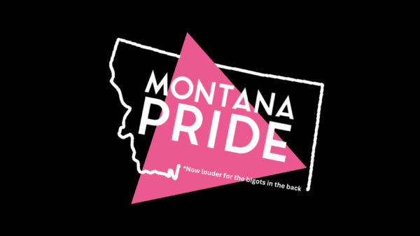 A graphic reading Montana Pride over a pink triangle and the outline of the state of Montana