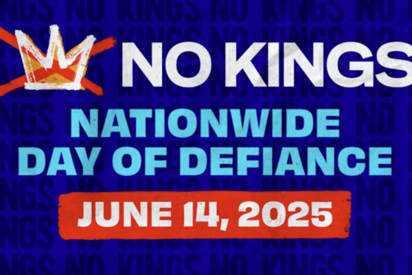 A graphic with the text NO KINGS: Nationwide Day of Defiance, June 14, 2025.