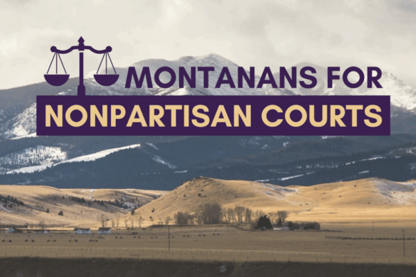 Text reading Montanans for Nonpartisan Courts over a photograph of Montana's mountains