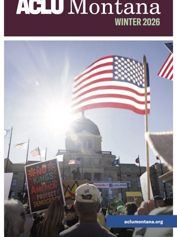 ACLU-MT Newsletter Winter 2026