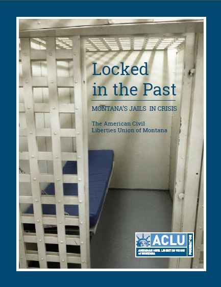 Locked in the Past: Montana's Jails in Crisis