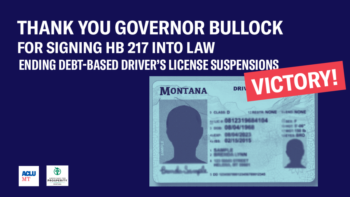 Graphic thanking Governor Bullock for signing HB 217 into law, image of driver's license and declaring Victory.